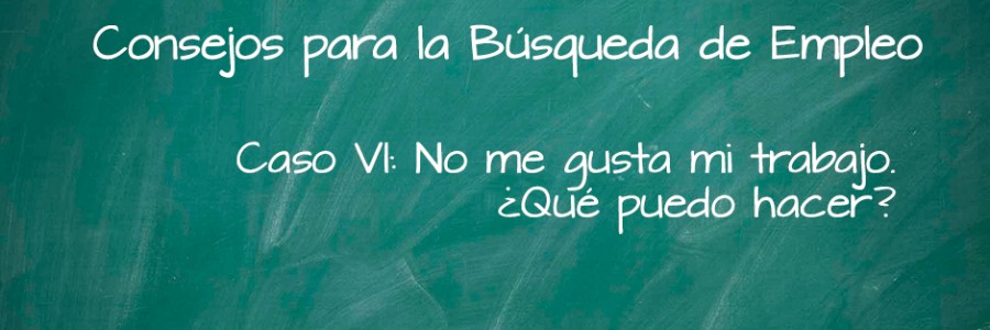 No me gusta mi trabajo